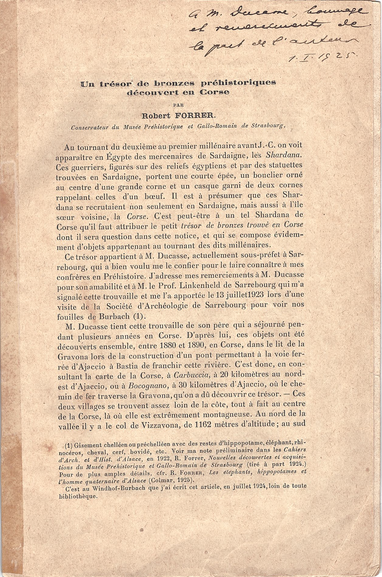Dr. Robert Forrer, published this group in an 8-page essay in the bulletin of the Société Préhistorique Française in 1924.